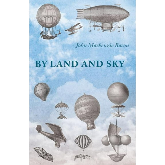 By Land and Sky, (Paperback)
