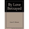thumbnail image 1 of Pre-Owned By Love Betrayed (Paperback) 0440148391 9780440148395, 1 of 1