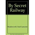 thumbnail image 1 of Pre-Owned By Secret Railway: A Story of the Underground Railroad 9780690164312, 1 of 1