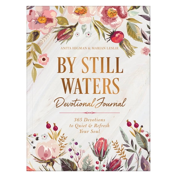 Pre-Owned By Still Waters Devotional Journal: 365 Devotions to Quiet and Refresh Your Soul (Paperback) 1643521136 9781643521138