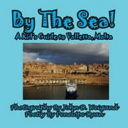 By The Sea---A Kid's Guide To Valletta, Malta (Paperback)(Large Print)
