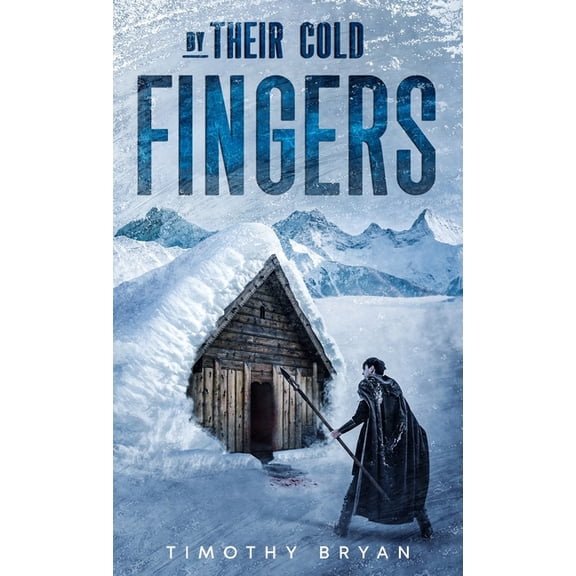 By Their Cold Fingers, (Hardcover)