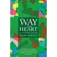 thumbnail image 1 of By Way of the Heart: The Seasons of Faith, (Paperback), 1 of 1