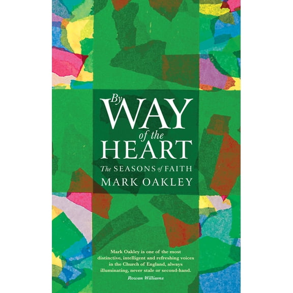 By Way of the Heart: The Seasons of Faith, (Paperback)