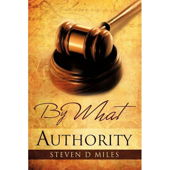 By What Authority, (Paperback)