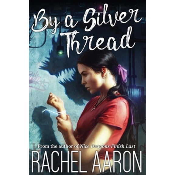 Pre-Owned By a Silver Thread : DFZ Changeling Book 1 (Paperback) 9781952367212