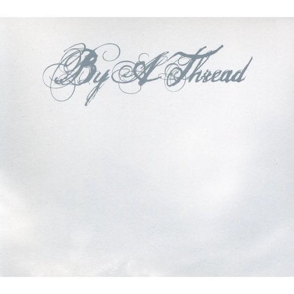 By a Thread - By a Thread [CD]