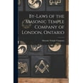 thumbnail image 1 of By-laws of the Masonic Temple Company of London, Ontario [microform] (Paperback), 1 of 1