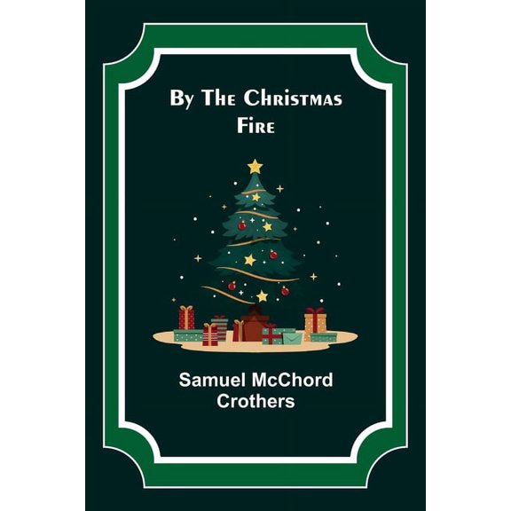 By the Christmas Fire, (Paperback)
