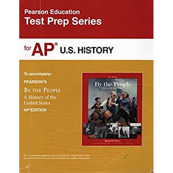 Pre-Owned By the People: A History of the United States AP? Test Prep Workbook (Paperback) 013136619X 9780131366190