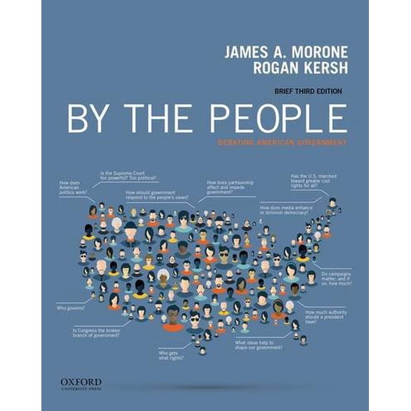 By the People: Debating American Government, Brief Edition (Paperback) by James Morone, Rogan Kersh