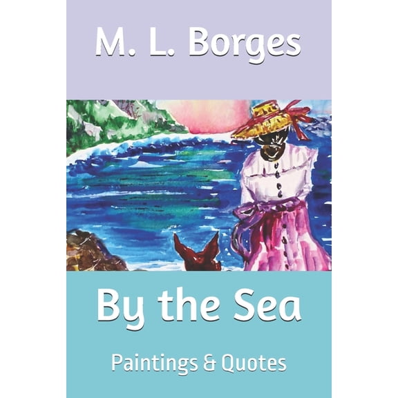 By the Sea: Paintings & Quotes, (Paperback)