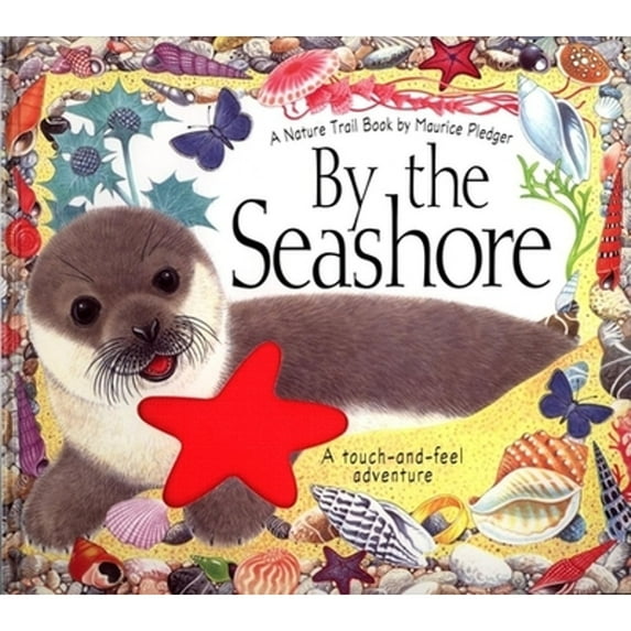 Pre-Owned By the Seashore: A Natural Trails Book (Maurice Pledger Nature Trails) (Hardcover) 1571453229 9781571453228