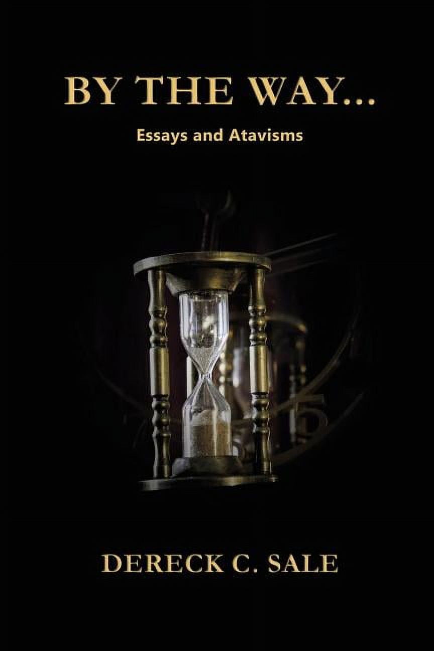 By the Way Essays and Atavisms (Paperback) Walmart Business Supplies