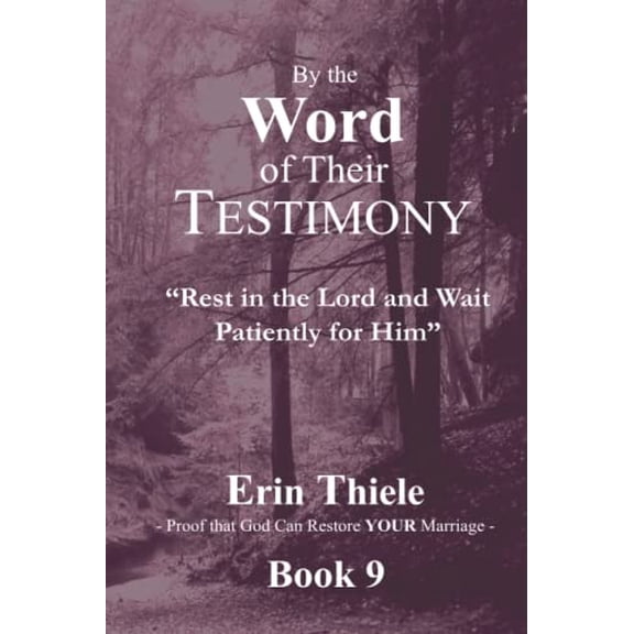 Pre-Owned Rest in the Lord and Wait Patiently for Him : By the Word of Their Testimony (Paperback) 9781931800655