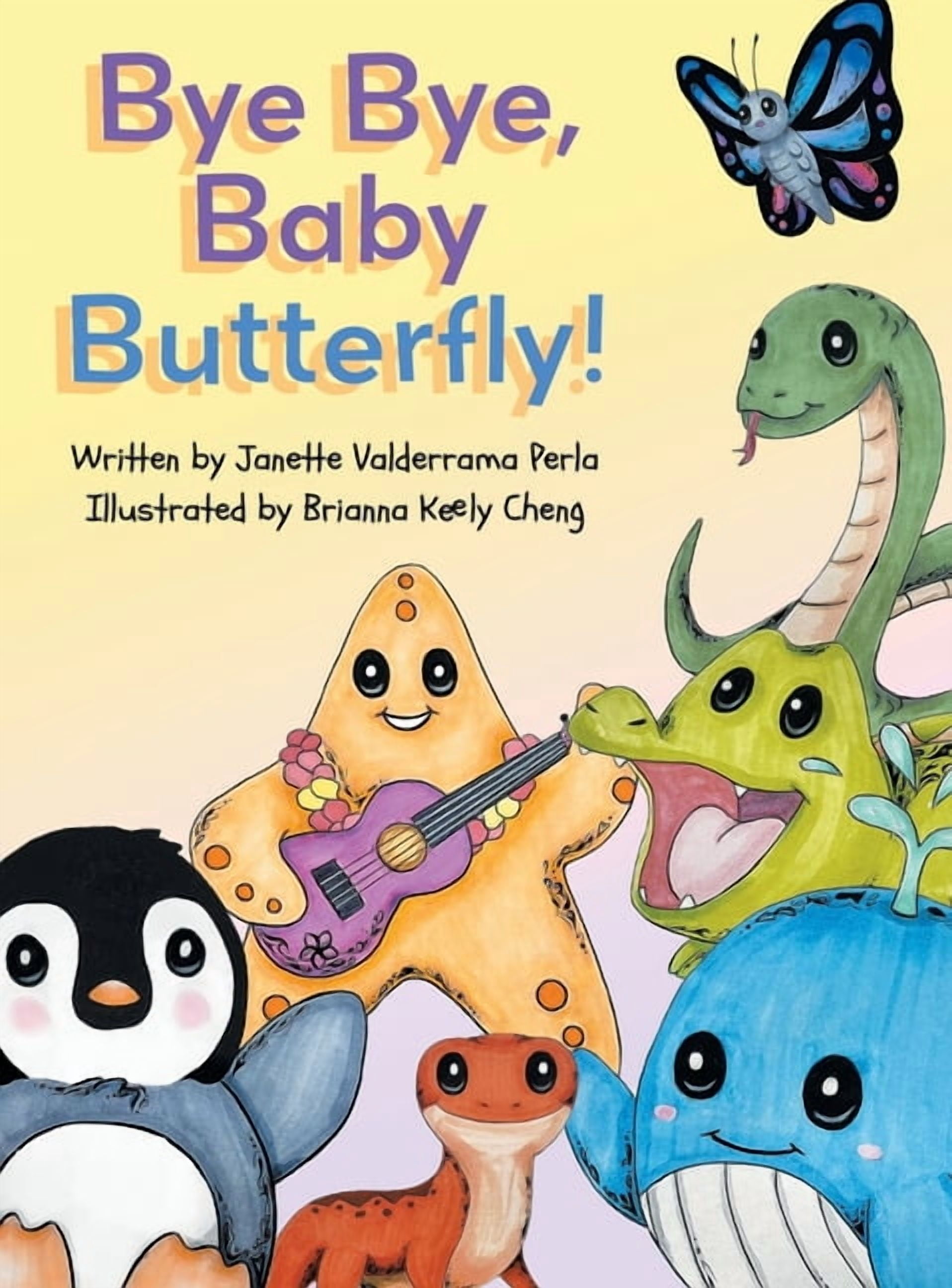 Bye Bye Baby Butterfly, (Hardcover)