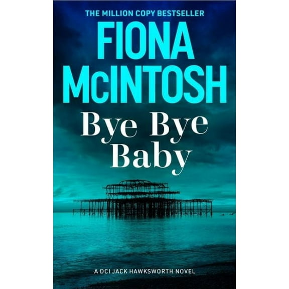 Bye Bye Baby Fiona McIntosh (Paperback)