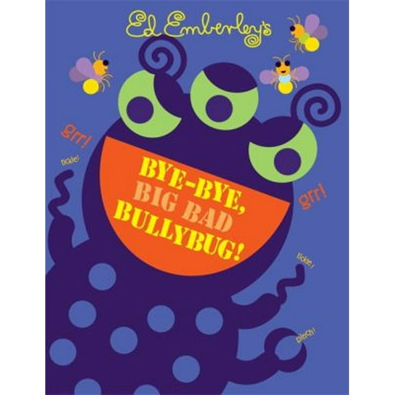Pre-Owned Bye-Bye, Big Bad Bullybug! (Hardcover) 0316017620 9780316017626