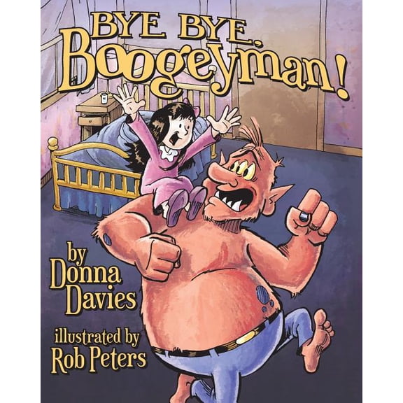 Bye, Bye Boogeyman, (Paperback)