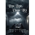 thumbnail image 1 of Bye Bye, Dear Lily (Paperback), 1 of 1