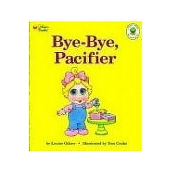 Pre-Owned Bye-Bye, Pacifier (A Muppet babies big steps book) Hardcover