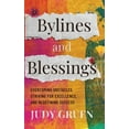 thumbnail image 1 of Bylines and Blessings: Overcoming Obstacles, Striving for Excellence, and Redefining Success, (Hardcover), 1 of 1