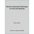 thumbnail image 1 of Pre-Owned Byrne's Advanced Technique In Pool And Billiards (Paperback) 0156149710 9780156149716, 1 of 1