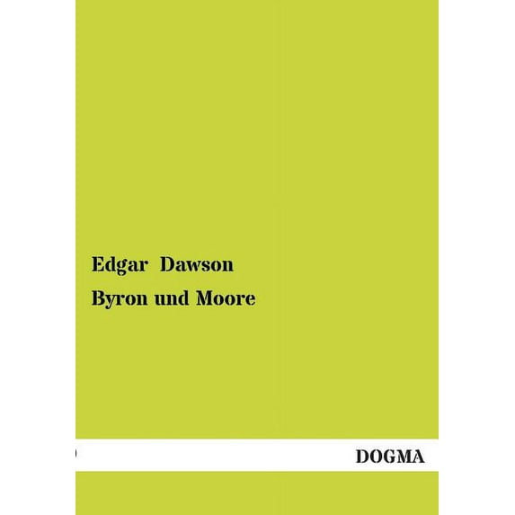 Byron Und Moore (Paperback)