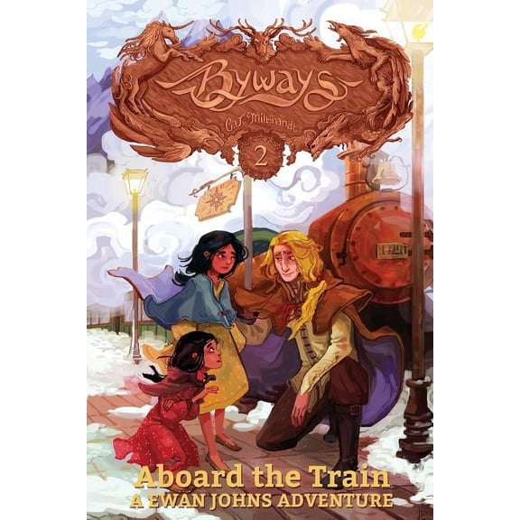 Byways Aboard the Train: A Ewan Johns Adventure, Book 2, (Paperback)