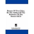 thumbnail image 1 of Byways of Two Cities, by the Author of the Romance of the Streets (1873) (Paperback), 1 of 1