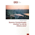 thumbnail image 1 of Byzance, Constantinople, Istanbul "La Cite Du Xxieme Siecle", 1 of 1