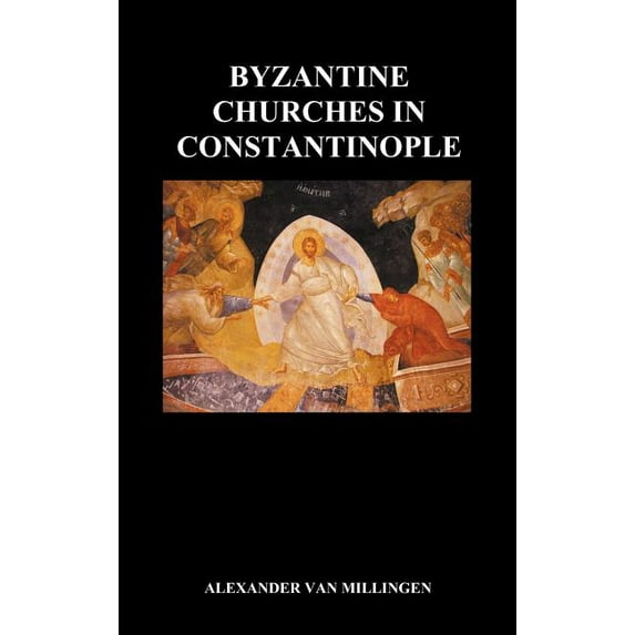 Byzantine Churches in Constantinople (Hardback), (Hardcover)