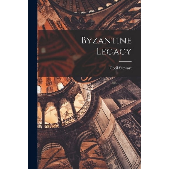 Byzantine Legacy, (Paperback)