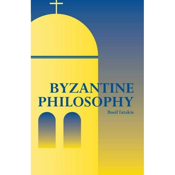 Byzantine Philosophy (Hardcover)