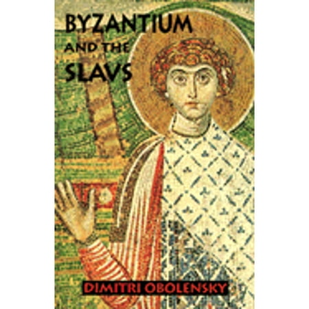 Pre-Owned Byzantium and the Slavs (Paperback) 088141008X 9780881410082