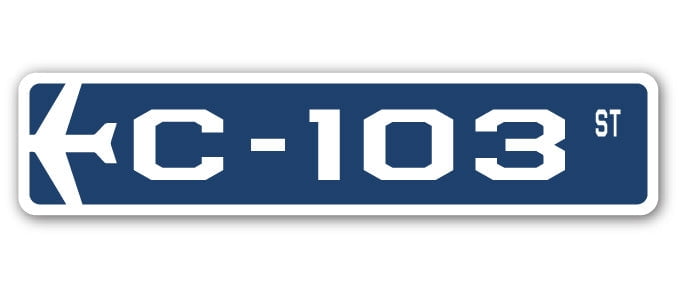 103 Sign C-103 Street Sign Air Force Aircraft Military | Indoor/Outdoor | 30 ...