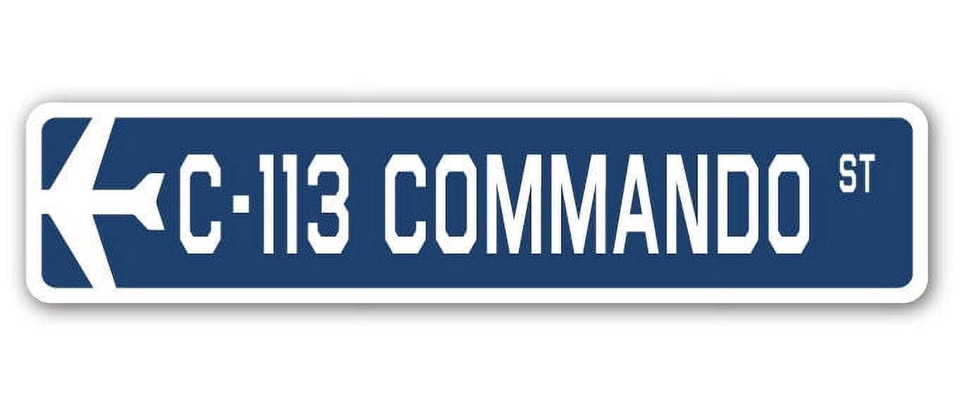 C-113 Commando Street Sign Air Force Aircraft Military | Indoor/Outdoor ...
