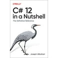 thumbnail image 1 of C# 12 in a Nutshell: The Definitive Reference (Paperback), 1 of 1