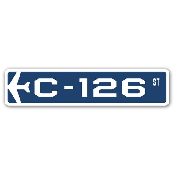 C-126 Street Sign Air Force Aircraft Military | Indoor/Outdoor | 24" Wide