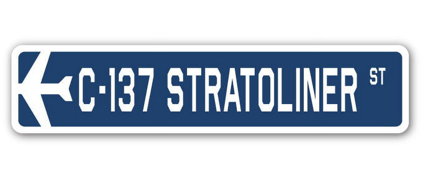 C-137 Stratoliner Street Sign Air Force Aircraft Military | Indoor ...