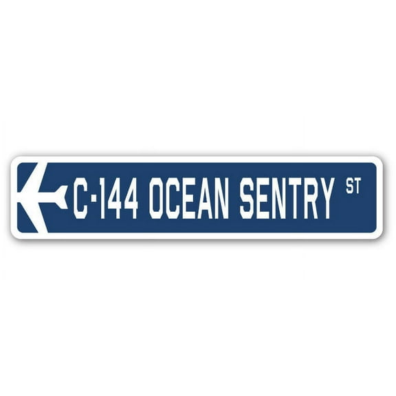 C-144 Ocean Sentry Street Sign Air Force Aircraft Military | Indoor/Outdoor | 36" Wide