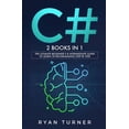 thumbnail image 1 of Pre-Owned C#: 2 BOOKS IN 1 - The Ultimate Beginner's & Intermediate Guide to Learn C# Programming Step By Step (Paperback), 1 of 1