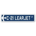 thumbnail image 1 of C-21 Learjet Street Sign Air Force Aircraft Military | Indoor/Outdoor | 24" Wide, 1 of 1