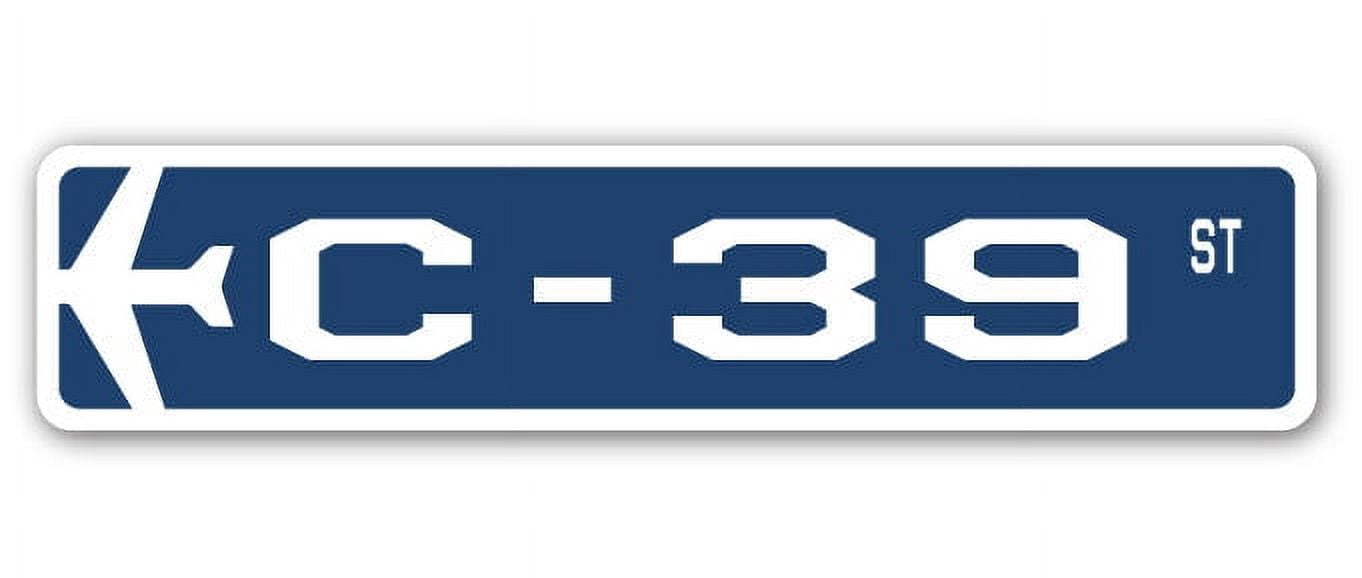 C-39 Street Sign Air Force Aircraft Military | Indoor/Outdoor | 30 ...