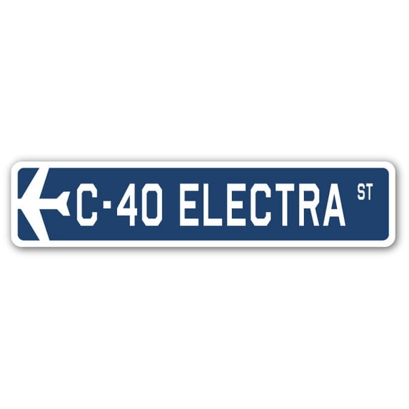 C-40 Electra Street Sign Air Force Aircraft Military | Indoor/Outdoor | 24" Wide
