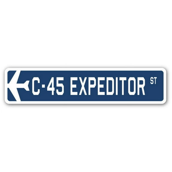 C-45 Expeditor Street Sign Air Force Aircraft Military | Indoor/Outdoor | 36" Wide