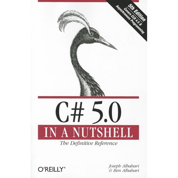 Pre-Owned C# 5.0 in a Nutshell: The Definitive Reference (Paperback) 1449320104 9781449320102