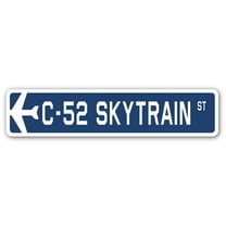 C-52 Skytrain Street Sign Air Force Aircraft Military | Indoor/Outdoor | 30" Wide