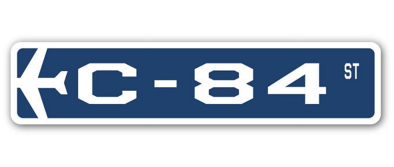C-84 Street Sign Air Force Aircraft Military | Indoor/Outdoor | 36 ...