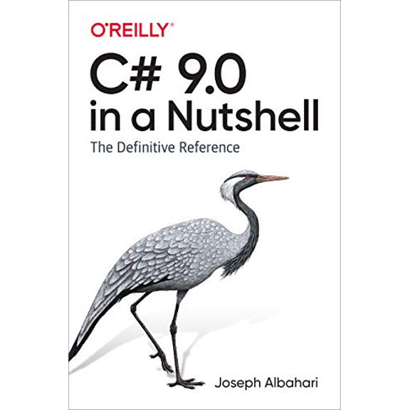 Pre-Owned C# 9.0 in a Nutshell: The Definitive Reference (Paperback) 1098100964 9781098100964